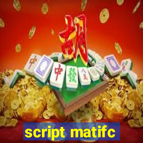 script matifc